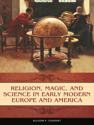 cover image of Religion, Magic, and Science in Early Modern Europe and America